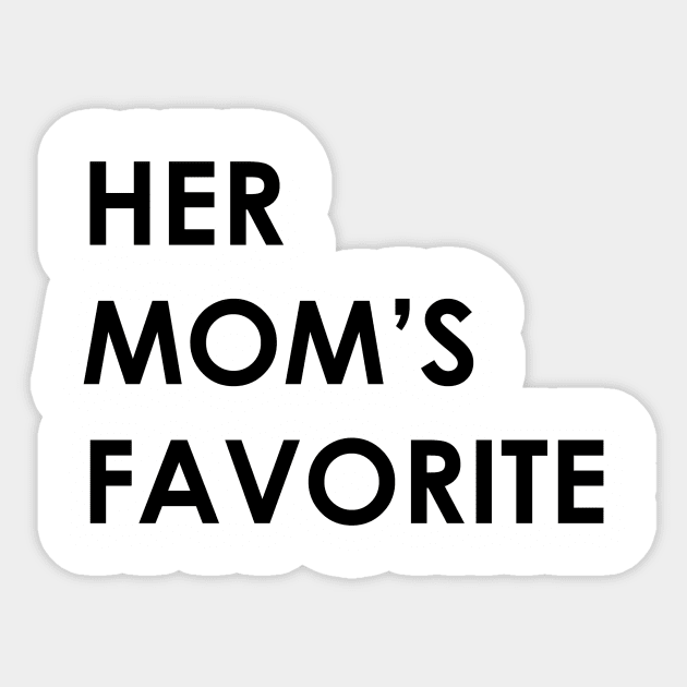 Her Mom's Favorite Sticker by Bubblin Brand